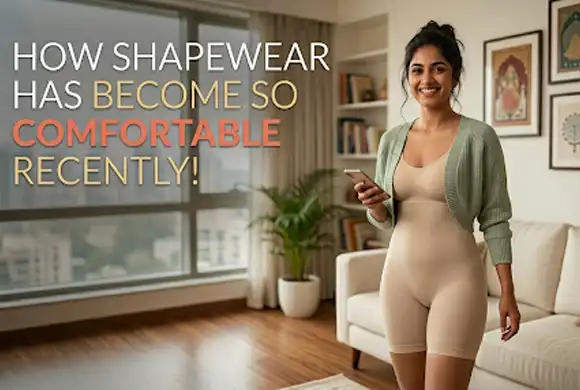 How Shapewear Has Become So Comfortable Recently!