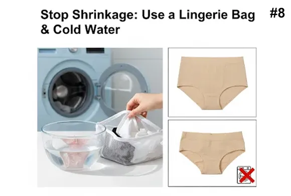 use lingerie bag & cold water to avoid panties shrinking after washing