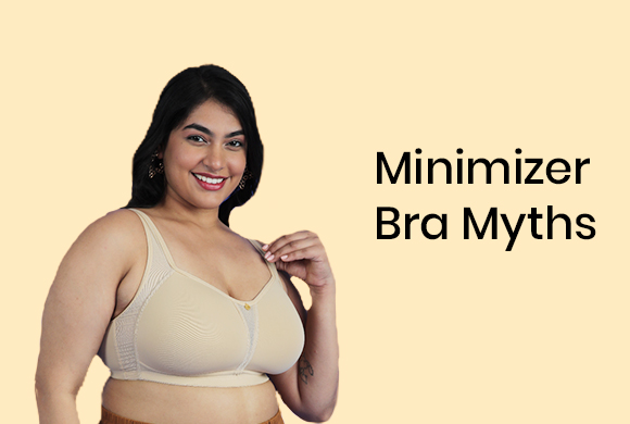 Minimizer Bra Myths Debunked for You