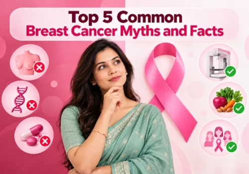 Top 5 Common Breast Cancer Myths and Facts