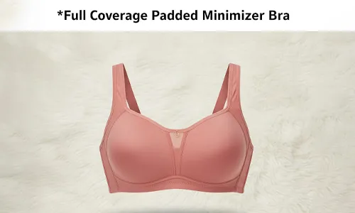 Full Coverage Padded Minimizer Bra