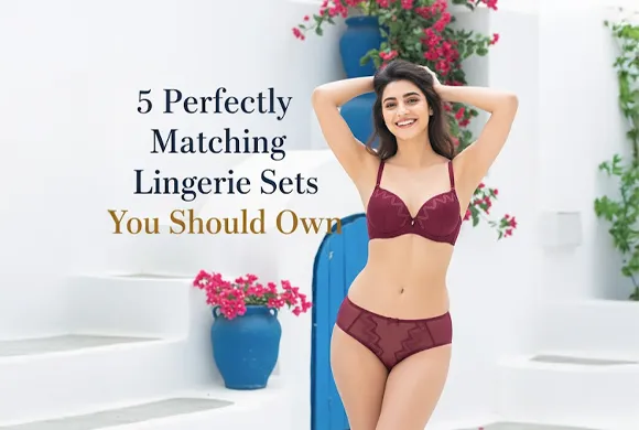 5 Perfectly Matching Lingerie Sets You Should Own