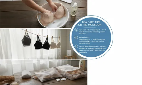 Bra Care Tips for the Monsoon