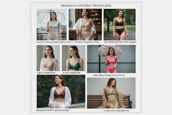 Top 7 Lingerie Trends for Monsoon 2025