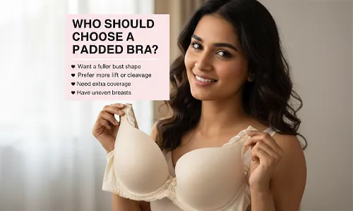 Who Should Choose a Padded Bra