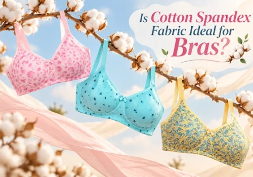 Is Cotton Spandex Fabric Ideal for Bras