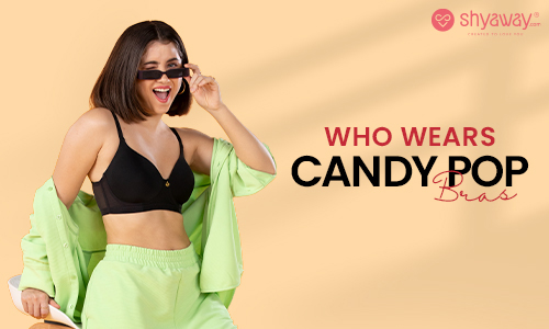 Who-Wears-Candy-Pop-Bras