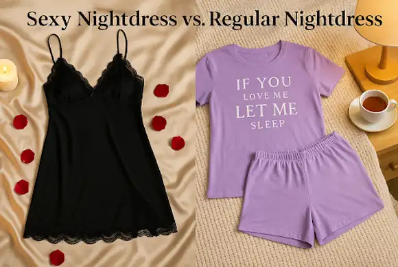 Sexy Nightdress vs. Regular Nightdress: How to Balance Both