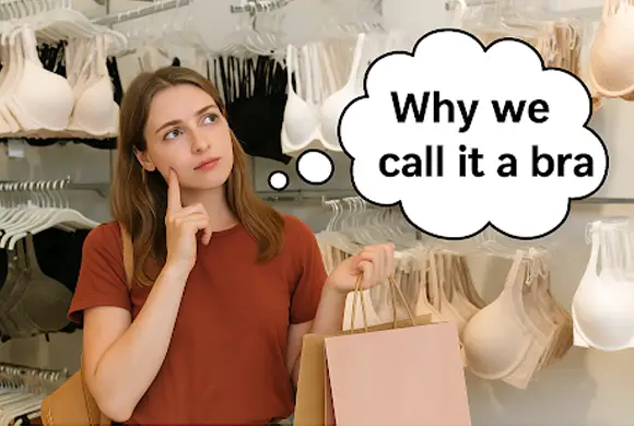 Why We Call It a ‘Bra’