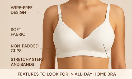 Features to Look for in an All-Day Home Bra