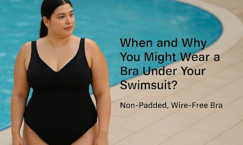 When and Why You Might Wear a Bra Under Your Swimsuit