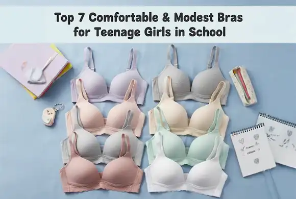 Top 7 Comfortable & Modest Bras for Teenage Girls in School