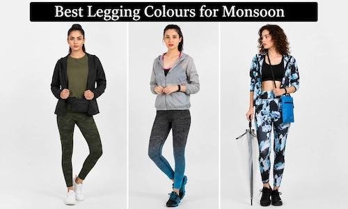 choose dark colour leggings for rainy season