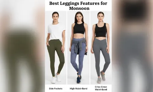 tips to select the right leggings for rainy season