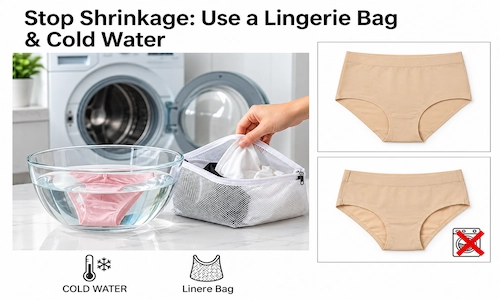 use lingerie bag & cold water to avoid panties shrinking after washing 