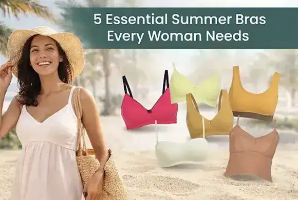 5 Essential Summer Bras Every Woman Needs | Summer Style Tips