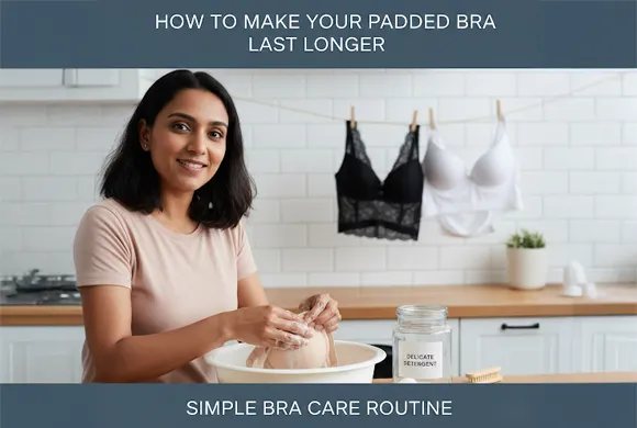 How to Make Your Padded Bra Last Longer – Simple Bra Care Routine