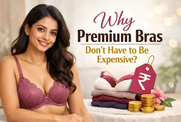 A Guide on Why Premium Bras Don’t Have to Be Expensive
