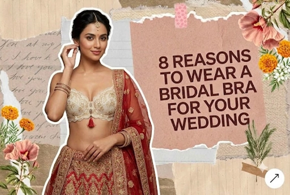You've compared 40 lehengas, argued about the dupatta colour and tried on jewellery until your hands hurt. And the bra? "I'll just wear whatever I have." That plan has ended badly for plenty of brides. Here's what happens, and what to do instead. A regular bra under bridal wear often shows straps, leaves lines under the blouse and gets uncomfortable by afternoon. Choose one to match your outfit: strapless for off-shoulder, plunge for deep necks, seamless in your skin tone for sheer fabric. Wear it to your blouse trial. Here are 8 reasons a bridal bra deserves a place on your wedding checklist, and how to choose one that works with your outfit. 8 Reasons a Bridal Bra Is Worth the Planning Your bridal bra sits under heavy embroidery, deep necklines and backless cuts, and it has to last through hours of rituals, photos and dancing. These are the reasons it's worth choosing early and carefully. 1. Heavy Bridal Blouses Need a Smoother Base Zari borders, stone work, beading and stiff lining all add weight and texture to a bridal blouse. A bra with thick seams or rough lace can show through the fabric, and embroidery on the inside can rub against the skin for hours. A seamless or lightly padded bra gives the blouse a clean surface to sit on. Wear your actual bra to the blouse fitting. If the tailor measures you in a different one, the blouse will fit differently on the day. Also read: Perfect Bridal Lingerie for Your Perfect Bridal Outfit 2. Wedding Necklines Expose Everyday Bras Deep V-necks, halters, off-shoulder cuts and open backs are common in bridal outfits. An everyday bra fails here in three ways: the straps show, the band rides up the back, and the cups push out above the neckline. Each cut has a fix. Use a strapless bra with a silicone grip for off-shoulder blouses, a plunge for deep fronts, and a backless or stick-on bra for open backs. A multiway bra is useful if you want one piece that works with several outfits. 3. The Right Bra Shapes Your Silhouette A bridal bra gives your outfit a clean contour. It lifts and supports so the blouse or gown falls the way the designer intended. Padded and push-up styles help if the fabric is light and clingy, or if embroidery tends to flatten the bust. Push-up bras come in different padding levels, so pick the lift that looks natural to you. A bra can't change your body, and it doesn't need to. Its job is to make your outfit sit properly and keep your posture comfortable. 4. You’ll Wear It for 10 to 12 Hours Think about a typical wedding day: early makeup, travel, rituals, photos, receiving guests and often a reception after that. A bra that feels fine in a fitting room can be unbearable by the afternoon. For long days, look for: A wide, soft underband that doesn't dig in Breathable fabric like cotton-rich blends or microfibre, especially for summer and monsoon weddings Adjustable straps and hooks that don't scratch A wire-free bra or light-wire option if you've struggled with underwires before 5. It Disappears Under Sheer and Light Fabrics Net sleeves, sheer dupattas, pastel lehengas and light sarees can show a bra's colour and seams. A white bra under a light outfit usually shows more, not less. Choose a seamless bra close to your own skin tone. "Nude" should mean your shade, not a default beige. If your outfit has sheer panels, check the bra under bright light and a phone flash before the wedding. Worth a read: How to Shop Bridal Lingerie Essentials Under ₹1000 6. It Stays in Place Through Every Ritual A bride bends to touch elders' feet, sits cross-legged for the pheras, walks the varmala, dances at the sangeet and hugs hundreds of people. Every one of those movements tests a bra. A well-fitted band should stay level at the back, and the cups should hold your shape without gaping or spilling. If you keep tugging at straps during a trial walk, the bra will bother you all day on the real one. Ask someone to watch you bend, sit and raise your arms while you wear it. You may also like: How to Stop Shapewear from Rolling Down — 15 Hacks Every Woman Should Know 7. Cameras Show Everything Wedding photographers and videographers shoot in high resolution, often from close range and from behind. Visible strap lines, wrinkled fabric at the back and uneven cup edges all show up in the final album. A seamless cup, a smooth back band and a bra that fits properly give the blouse a clean finish from every angle. Retouching can fix some of it, but it's easier to avoid the problem. 8. It’s Useful Long After the Wedding Brides often need several looks across the haldi, mehendi, sangeet, wedding and reception. Pieces like a nude seamless bra, a strapless bra or a good plunge keep earning their place in your wardrobe after the wedding. Add a lace or satin piece for the honeymoon, and the trousseau investment pays off. There's a practical benefit as well. When your bra is sorted, you stop thinking about it, and that's one less thing to adjust during the day. Which Bridal Bra For Which Outfit? Outfit detail Bra to consider Why it works Heavily embroidered blouse Seamless or lightly padded full-coverage bra Smooth under stiff fabric, no extra bulk Off-shoulder or strapless blouse Strapless bra with silicone grip No visible straps, secure hold Deep V-neck or plunging gown Plunge bra Low centre, hidden under the neckline Backless choli Backless or stick-on bra No band or straps at the back Sheer, net or light-coloured outfit Seamless bra in your skin tone Doesn't show through Long pre-wedding functions Wire-free or bralette Comfort across the day Must read: Occasion-Wise Bra Styles Every Woman Should Own How Many Bridal Bras Do You Need? Most brides need three to five. A practical set looks like this: A seamless bra in your skin tone for everyday and sheer outfits A strapless or multiway bra for off-shoulder and halter looks A plunge or push-up bra for deep necklines and reception outfits A backless or stick-on bra if any outfit has an open back A soft lace or wire-free bra for rest days and the honeymoon If your wedding has fewer outfits with tricky necklines, three is enough. Final Word Your bridal bra is the part nobody sees, but it affects how the outfit fits, how you move and how you look in the photos. Pick it early, fit it properly and test it before the day. Browse the Shyaway bridal collection to find styles for each of your wedding functions.